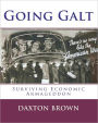 Going Galt: Surviving Economic Armageddon