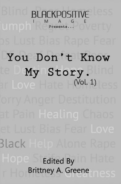 You Don't Know My Story (Vol. 1)