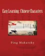 Easy Learning: Chinese Characters: Chinese Characters Complete Learning Guide-an excellent book with hundreds of pictures and detailed explanations for easy memorization. It will effectively help self-study learners to master Chinese characters in a shor