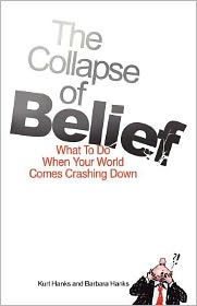 The Collapse of Belief: What To Do When Your World Comes Crashing Down