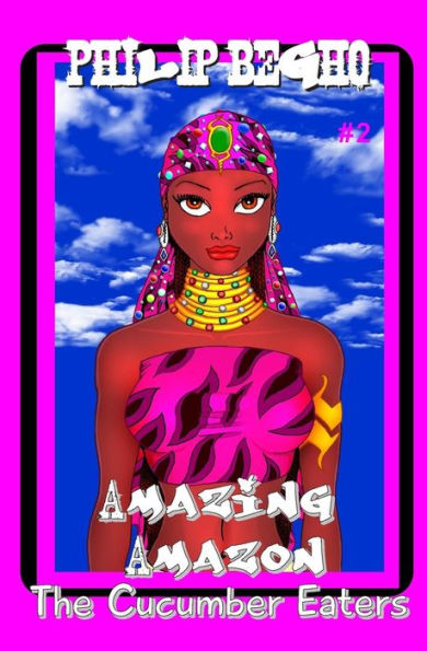 The Cucumber Eaters: Amazing Amazon Series