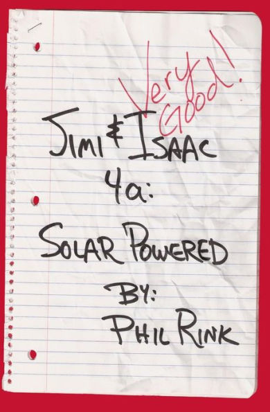 Jimi & Isaac 4a: Solar Powered