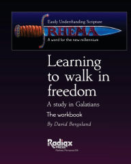 Title: Learning to walk in freedom: A verse by verse study of Galatians, Author: David Bergsland