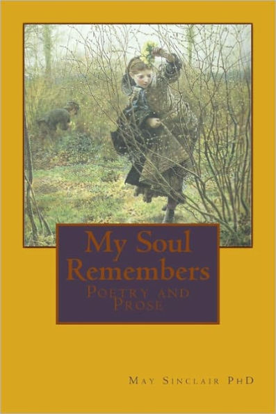 My Soul Remembers: Poetry and Prose