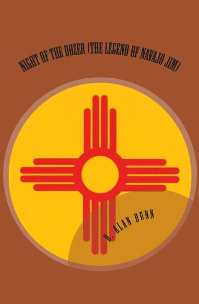 Night of the Dozer (The Legend of Navajo Jim)