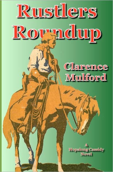 Rustlers Roundup: A Hopalong Cassidy Novel