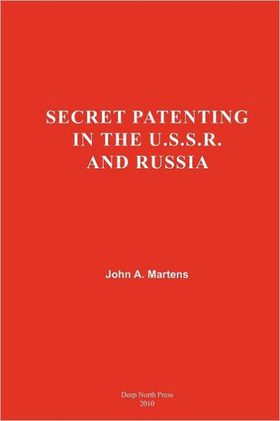 Secret Patenting in the U.S.S.R and Russia