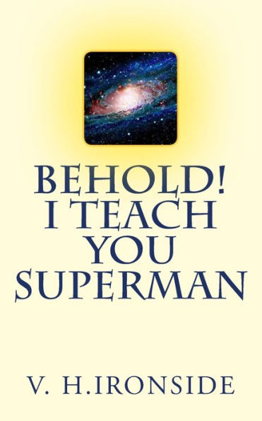 Behold! I Teach You Superman