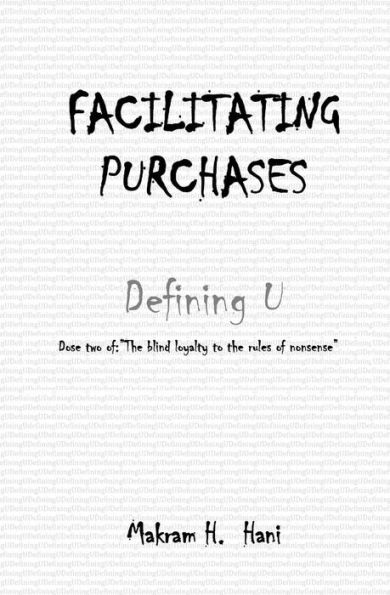 Facilitating Purchases: The Blind Loyalty to the Rules of Nonsense