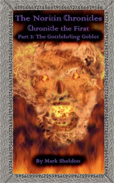 The Gottlehrling Goblet: The Noricin Chronicles (Chronicle the First Part 2)