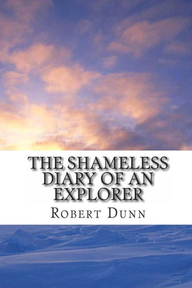 The Shameless Diary of An Explorer