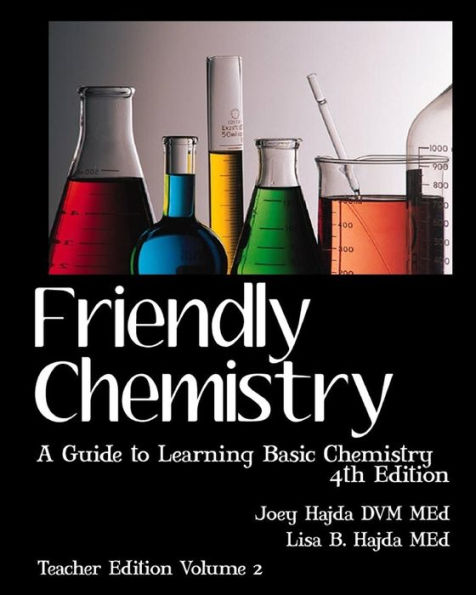 Friendly Chemistry Teacher Edition Volume 2: A Guide to Learning Basic Chemistry