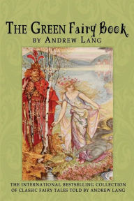 Title: The Green Fairy Book, Author: Andrew Lang