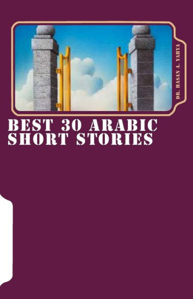 Best 30 Arabic Short Stories: Fiction Arabic Short Stories