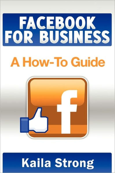 Facebook for Business: A How-To Guide