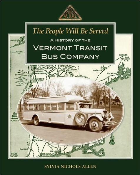 The People Will Be Served: A History of the Vermont Transit Bus Company