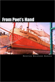 Title: From Poet's Hand: 101 Collected Poems, Author: Kristian Goldmund Aumann Sir