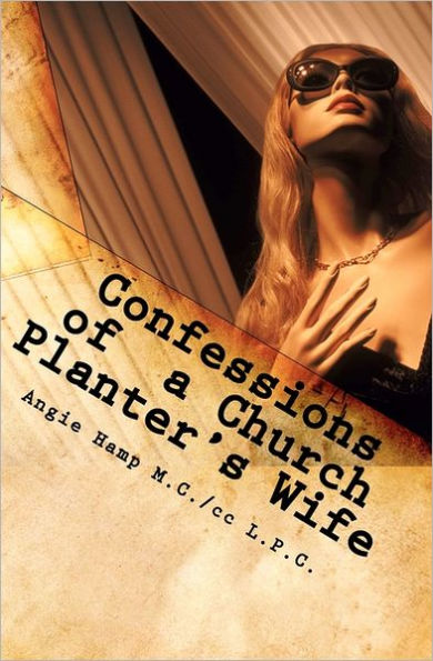 Confessions of a Church Planter's Wife: Coming Clean About The Dirty Side of Church Planting