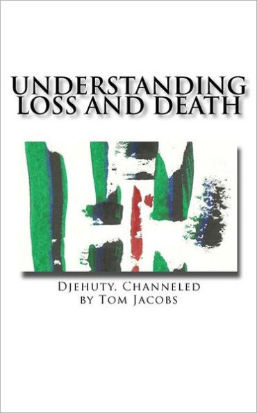 Understanding Loss and Death