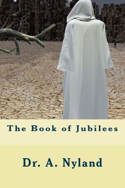 The Book of Jubilees by A Nyland, Paperback | Barnes & Noble®