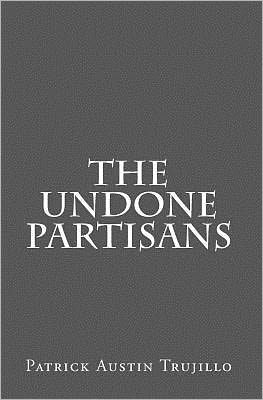 The Undone Partisans