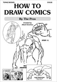 Title: How To Draw Comics: By The Pros, Author: Susan Occhino