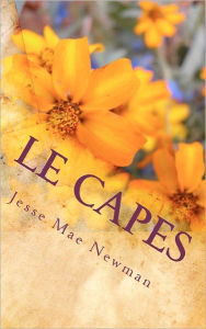 Title: Le CAPES Certificat d'Aptitude Pour Enseignants SANS-EMPLOI?!: Certificat d'Aptitude Pour Enseignants SANS-EMPLOI, Author: Jesse Mae Newman