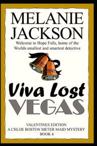 Title: Viva Lost Vegas: A Chloe Boston Mystery, Author: Melanie Jackson