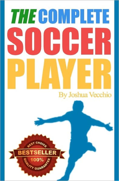 The Complete Soccer Player: Best Seller