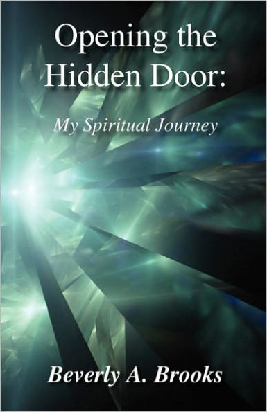 Opening the Hidden Door: My Spiritual Journey