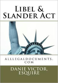Title: Libel & Slander Act: legal forms,, Author: Danie Victor Esquire