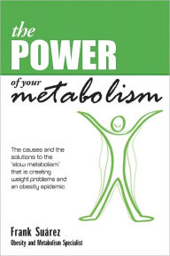 Title: The Power of Your Metabolism, Author: Frank Suarez