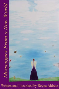 Title: Messengers From a New World, Author: Reyna Aldrete