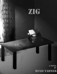 Title: Zig, Author: Hugo PhD Yabner