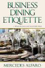 Business Dining Etiquette: Where Business and Social Skills Meet