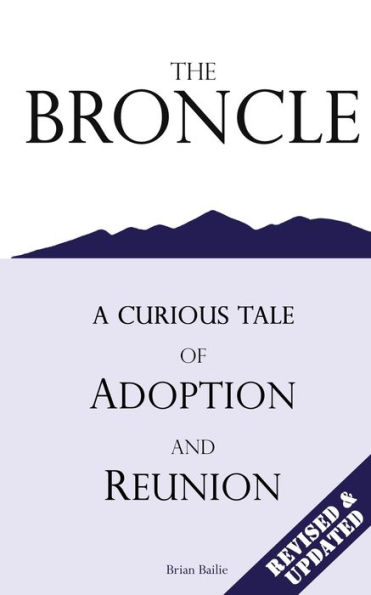 The Broncle: A Curious Tale of Adoption and Reunion