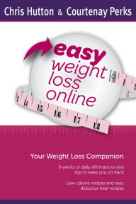 Title: Easy Weight Loss Online Companion, Author: Courtenay J.D. Perks