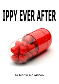 Title: Ippi Ever After, Author: Martin Jr. McMahon