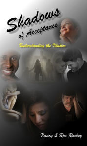 Title: Shadows Of Acceptance, Author: Nancy Inc. Rockey