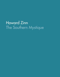 Title: The Southern Mystique, Author: Howard Zinn