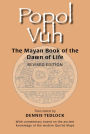 Popol Vuh: The Mayan Book of the Dawn of Life