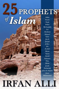 Title: 25 Prophets of Islam, Author: Irfan Alli