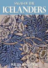 Title: Sagas of the Icelanders, Author: William Morris