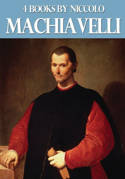 4 Books by Niccolo Machiavelli