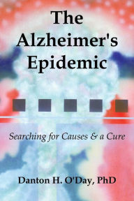 Title: The Alzheimer's Epidemic, Author: Danton O'Day