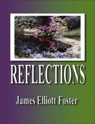 Title: Reflections, Author: James Elliott Foster