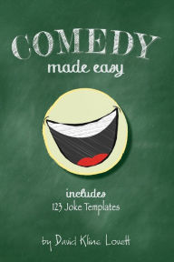 Title: Comedy Made Easy, Author: David Kline Lovett