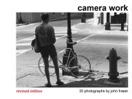 Title: Camera Work (Revised Edition), Author: John Fraser