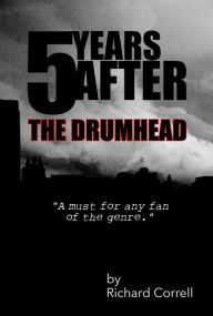 Title: 5 Years After: The Drumhead, Author: Richard Correll
