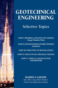 Title: Geotechnical Engineering Selective Topics, Author: Hamed Salem